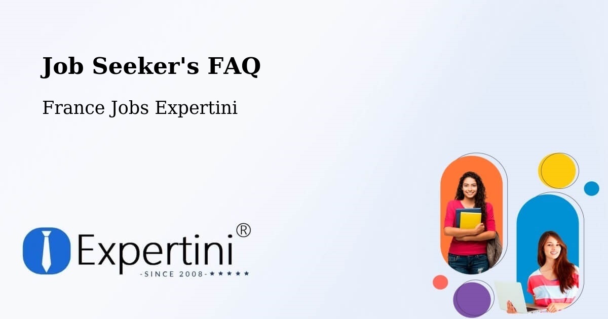 Job Seeker FAQ – Talence - France Jobs Expertini
